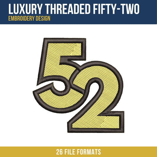 Luxury Threaded Fifty-Two Embroidery Design